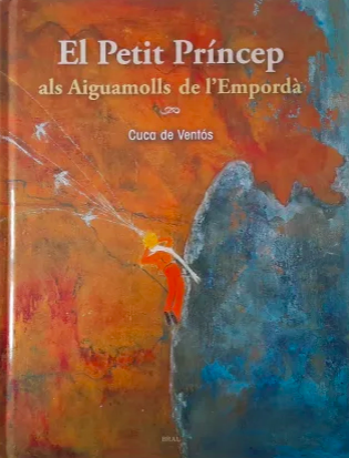 El Petit Príncep als Aiguamolls de l'Empordà